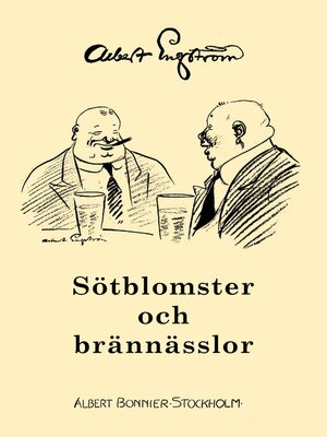 cover image of Sötblomster och brännässlor